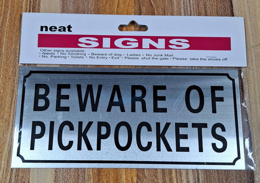 Beware of Pickpockets Metal Sign