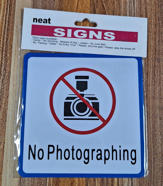 No Photographing Metal Sign