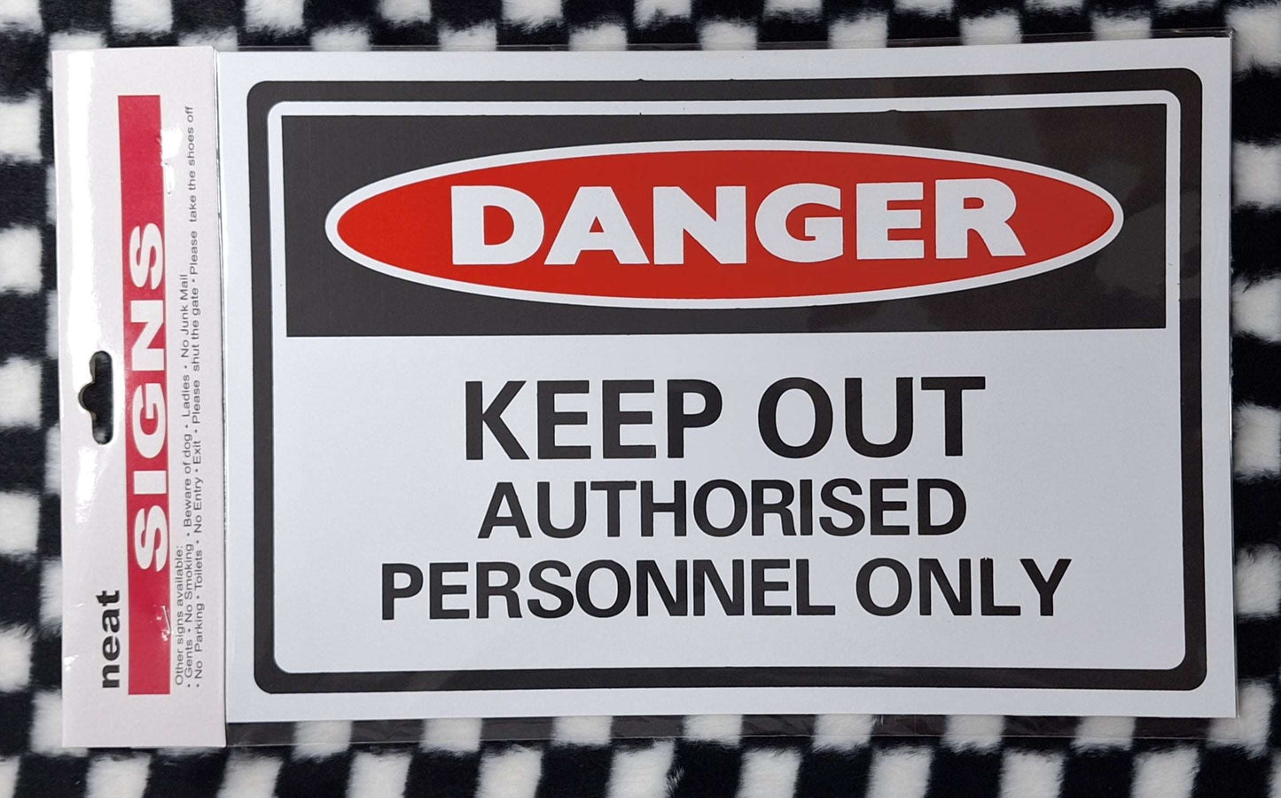 Danger - Keep Out Authorised Personnel Only Sign